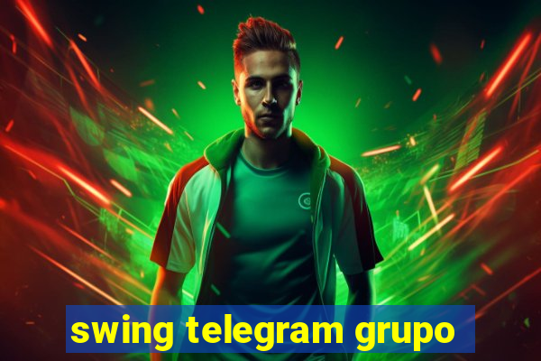 swing telegram grupo